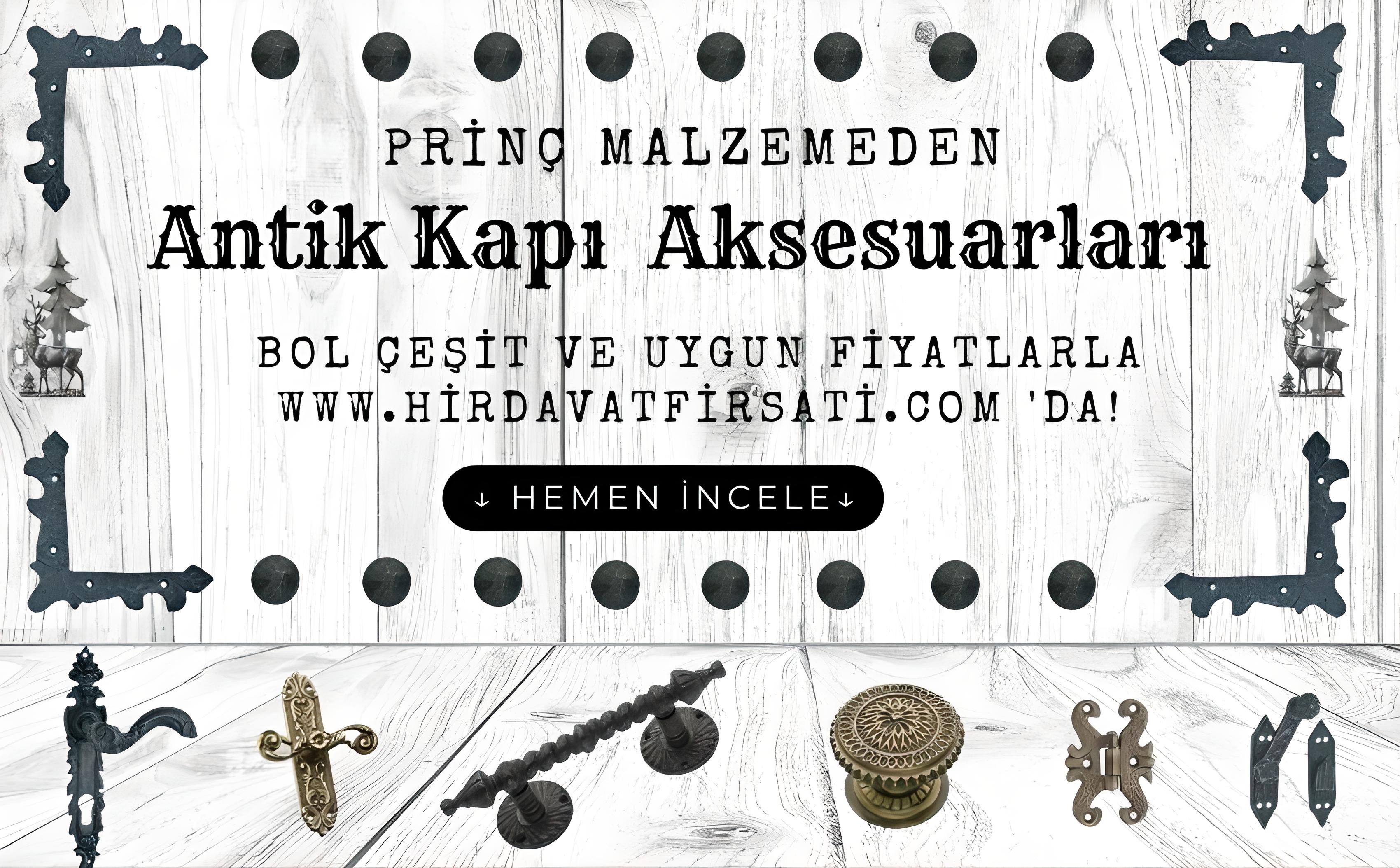 Antik (rustik, vintage) kapı aksesuarları, kapı kolları ve tüm aksesuarlar www.hirdavatfirsati.com'da!